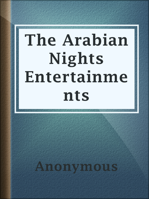 Title details for The Arabian Nights Entertainments by Anonymous - Wait list